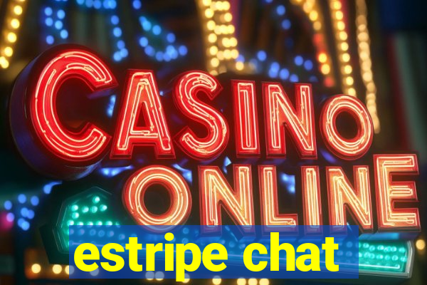estripe chat